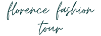 Florence Fashion Tour (FFT) 